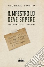 Il maestro lo deve sapere . E-book. Formato EPUB ebook