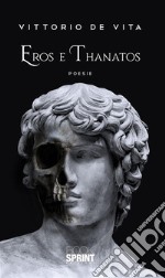 Eros e Thanatos. E-book. Formato EPUB ebook