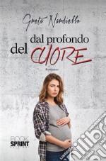 Dal profondo del cuore. E-book. Formato EPUB ebook