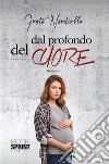 Dal profondo del cuore. E-book. Formato EPUB ebook di Greta Nardiello