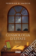 Cosmologia d’Estate. E-book. Formato EPUB ebook