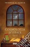 Cosmologia d’Estate. E-book. Formato EPUB ebook di Federico Di Mascio