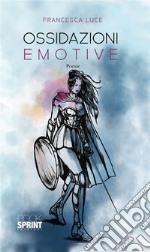 Ossidazioni emotive. E-book. Formato EPUB