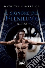  Il signore del Plenilunio. E-book. Formato EPUB ebook