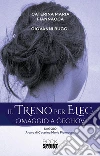 Il treno per Elec. E-book. Formato PDF ebook di Caterina Maria Fiannacca
