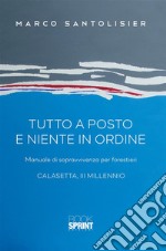 Tutto a posto e niente in ordine. E-book. Formato EPUB ebook