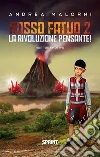 Rosso fatuo 2 - La rivoluzione pensante!. E-book. Formato EPUB ebook di Andrea Malorni
