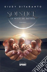 Solstice - La notte del Battista. E-book. Formato EPUB ebook