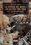 La strage dei nobili ad Alcara nel 1860 e la battaglia del grano. E-book. Formato EPUB ebook di Giacomo Alpino