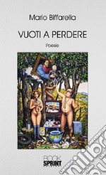 Vuoti a perdere. E-book. Formato EPUB ebook