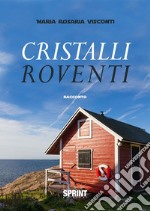 Cristalli roventi. E-book. Formato EPUB ebook