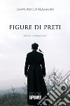 Figure di preti. E-book. Formato EPUB ebook