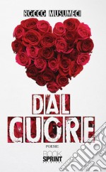 Dal cuore. E-book. Formato EPUB ebook