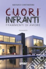 Cuori infranti - Frammenti di amore. E-book. Formato EPUB ebook