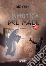 L’industria del male. E-book. Formato EPUB ebook