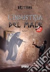 L’industria del male. E-book. Formato EPUB ebook