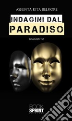 Indagini dal Paradiso. E-book. Formato EPUB