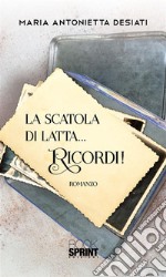 La scatola di latta… Ricordi!. E-book. Formato EPUB