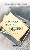 La scatola di latta… Ricordi!. E-book. Formato EPUB ebook