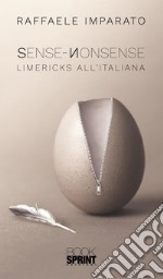 Sense-Nonsense - Limericks all’italiana. E-book. Formato EPUB ebook