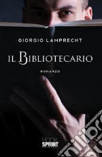 Il bibliotecario. E-book. Formato EPUB ebook