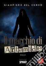 Il marchio di Artemide. E-book. Formato EPUB ebook