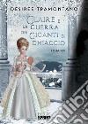 Claire e la guerra dei giganti di ghiaccio. E-book. Formato EPUB ebook