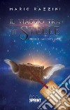 Il viaggio tra le stelle. E-book. Formato EPUB ebook di Mario Razzini