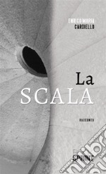 La scala. E-book. Formato EPUB ebook