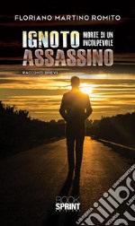 Ignoto assassino. E-book. Formato EPUB ebook