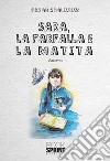 Sara, la farfalla e la matita. E-book. Formato EPUB ebook di Farah Khalikbiek