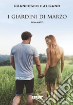 I giardini di marzo. E-book. Formato EPUB