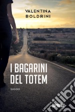 I bagarini del Totem. E-book. Formato EPUB ebook