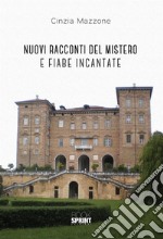 Nuovi racconti del mistero e fiabe incantate. E-book. Formato EPUB ebook