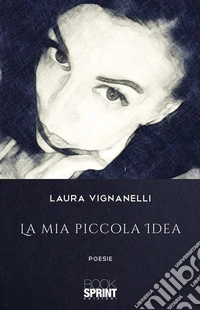La mia piccola idea. E-book. Formato EPUB ebook