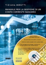 Manuale per la gestione di un conto corrente bancario. E-book. Formato PDF ebook