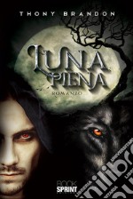 Luna piena. E-book. Formato EPUB ebook