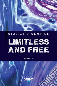 Limitless and free. E-book. Formato EPUB ebook