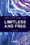 Limitless and free. E-book. Formato EPUB ebook di Giuliano Gentile