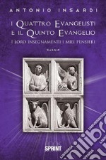 I quattro Evangelisti e il quinto Evangelio. E-book. Formato EPUB ebook