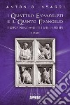 I quattro Evangelisti e il quinto Evangelio. E-book. Formato EPUB ebook di Antonio Insardi