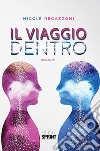 Il viaggio dentro. E-book. Formato EPUB ebook