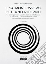 Il salmone ovvero l’eterno ritorno. E-book. Formato EPUB