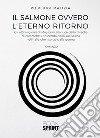 Il salmone ovvero l’eterno ritorno. E-book. Formato EPUB ebook