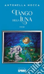 Tango della luna. E-book. Formato EPUB