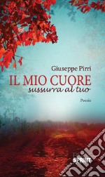 Il mio cuore sussurra al tuo. E-book. Formato EPUB