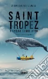 Saint Tropez - I sogni sono vita. E-book. Formato EPUB ebook di Zion David Lawal