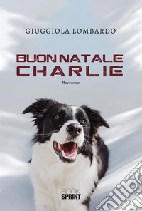 Buon Natale Charlie. E-book. Formato EPUB ebook