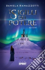 I sigilli del potere. E-book. Formato EPUB ebook