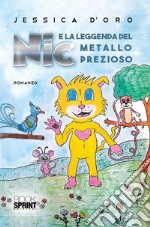 Nic e la leggenda del metallo prezioso. E-book. Formato EPUB ebook